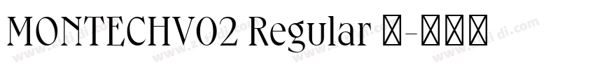 MONTECHV02 Regular 语字体转换